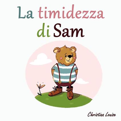 La timidezza di Sam - Christina Louise - ebook