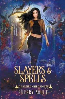 Slayers & Spells - Sherry Soule - cover