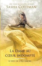 La Dame au coeur indompte