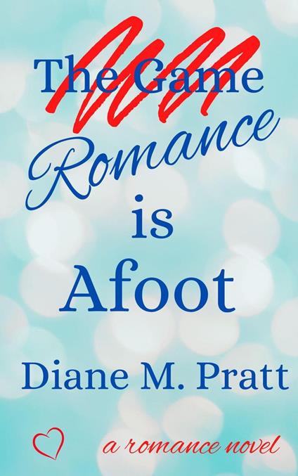 Romance is Afoot - Diane M. Pratt - ebook