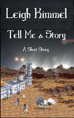 Tell Me a Story