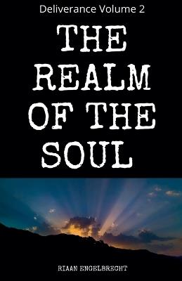 The Realm of the Soul - Riaan Engelbrecht - cover