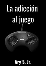 La adicción al juego