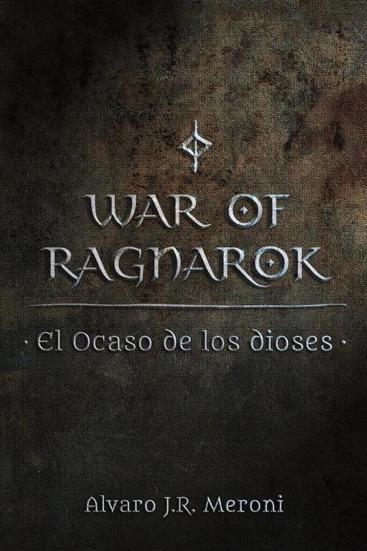 El Ocaso de los dioses - Alvaro J.R. Meroni - ebook