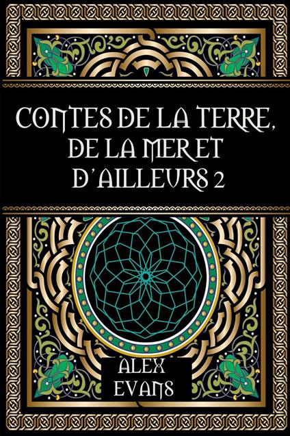 Contes de la Terre, de la mer et d'ailleurs 2