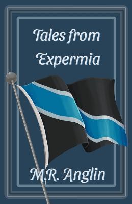 Tales from Expermia - M R Anglin - cover