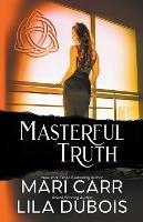 Masterful Truth - Mari Carr,Lila DuBois - cover