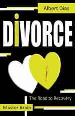 Divorce The Road to Recovery