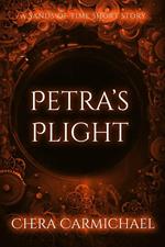 Petra's Plight (A Sands of Time Short Story)