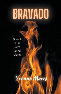 Aiden Lewis Octet Book 4 - Bravado - Yvonne Marrs - cover