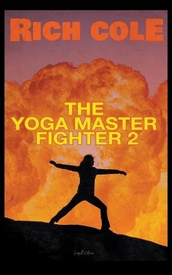 The Yoga Master Fighter 2 - Rich Cole - cover
