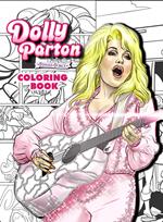 Dolly Parton: Female Force The Coloring Book Edition