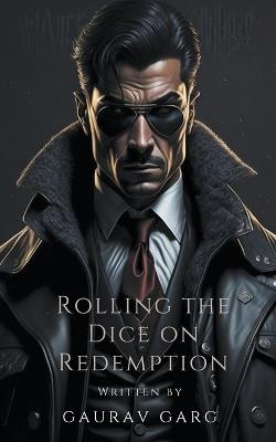 Rolling the Dice on Redemption - Gaurav Garg - cover