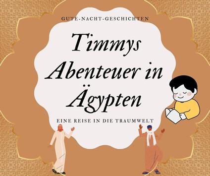 Timmys Abenteuer in Ägypten - Christian Westhoff - ebook