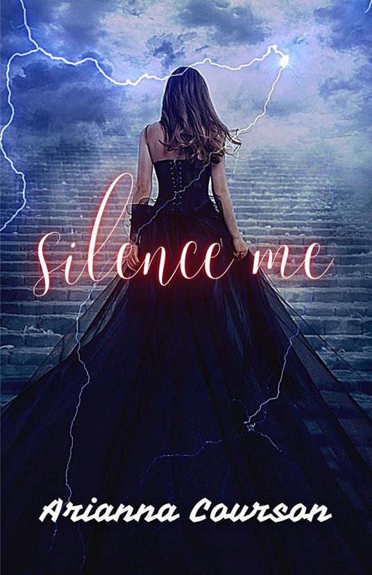Silence Me - Arianna Courson - ebook