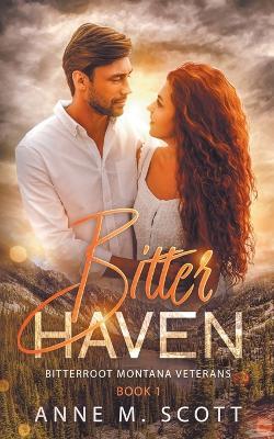 Bitter Haven - Anne M Scott - cover