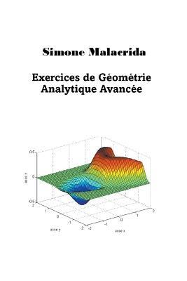 Exercices de Geometrie Analytique Avancee - Simone Malacrida - cover