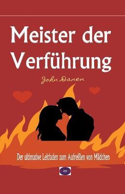 Meister der Verfuhrung - John Danen - cover