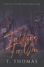 Falling For You