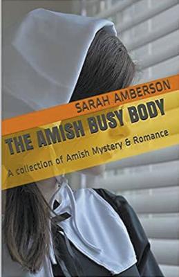 The Amish Busy Body - Sarah Amberson - cover