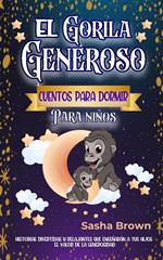 El Gorila Generoso Cuentos para dormir para niños