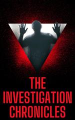 The Investigation Chronicles