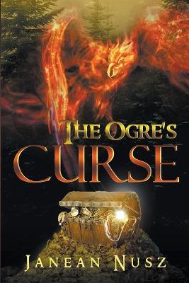 The Ogre's Curse - Janean Nusz - cover