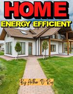 Energy Efficient Home