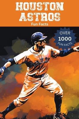 Houston Astros Fun Facts - Trivia Ape - cover