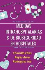 Medidas Intrahospitalarias & de Bioseguridad en Hospitales