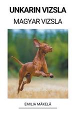 Unkarin Vizsla (Magyar Vizsla)