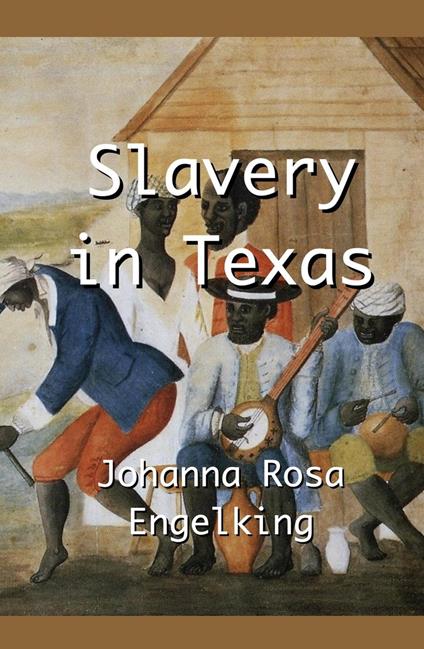 Slavery in Texas