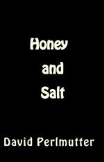 Honey and Salt