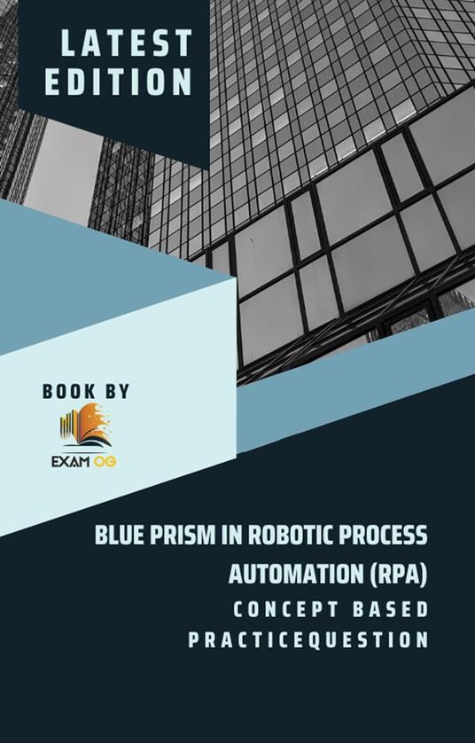 Concept Based Practice Question for Blue Prism in Robotic Process Automation (RPA)