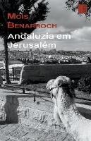 Andaluzia em Jerusalem - Mois Benarroch - cover