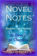 Novel Notes: 30 Days ~ 30 Chapters