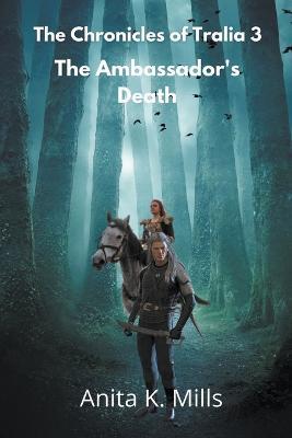 The Ambassador's Death - Anita K Mills - cover