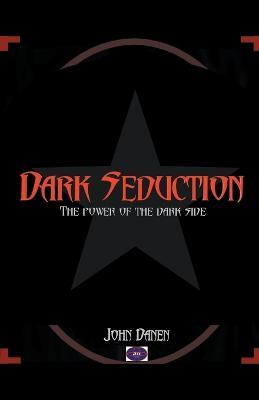 Dark Seduction - John Danen - cover