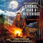 MrBallen Presents: Strange, Dark & Mysterious