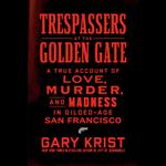 Trespassers at the Golden Gate