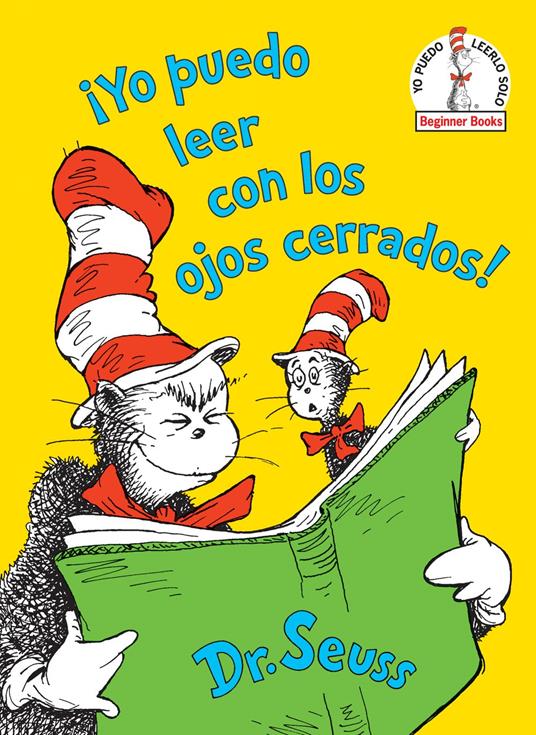 ¡Yo puedo leer con los ojos cerrados! (I Can Read With My Eyes Shut! Spanish Edition) - Dr. Seuss - ebook