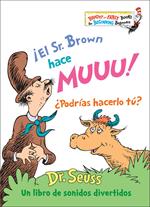 ¡El Sr. Brown hace Muuu! ¿Podrías hacerlo tú? (Mr. Brown Can Moo! Can You? Spanish Edition