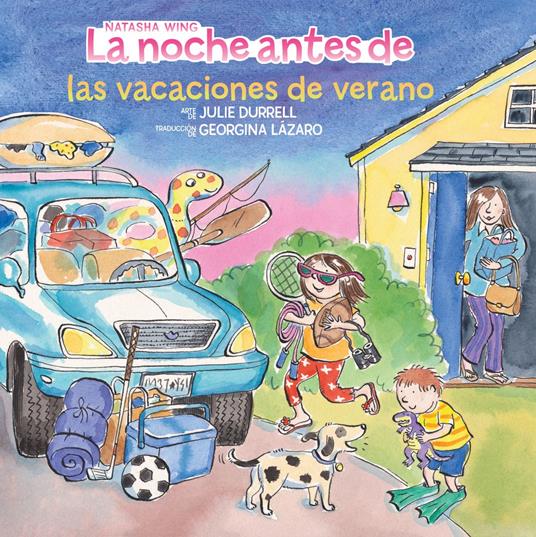 La noche antes de las vacaciones de verano (The Night Before Summer Vacation Spanish Edition) - Natasha Wing,Julie Durrell,Georgina Lázaro - ebook