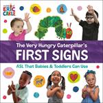 The Very Hungry Caterpillar's First Signs