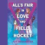 All's Fair in Love and Field Hockey