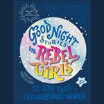 Good Night Stories for Rebel Girls (New Edition)