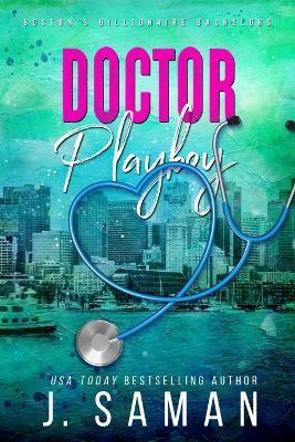 Doctor Playboy: Special Edition Cover - J Saman,Julie Saman - cover