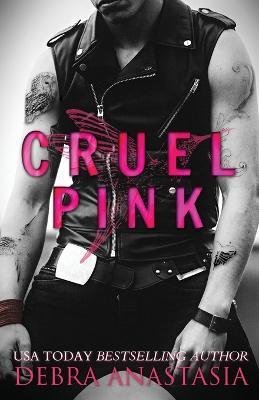 Cruel Pink - Debra Anastasia - cover