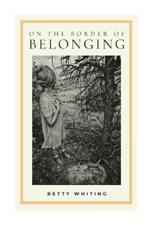 On the Border of Belonging