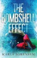 The Bombshell Effect - Karla Sorensen - cover